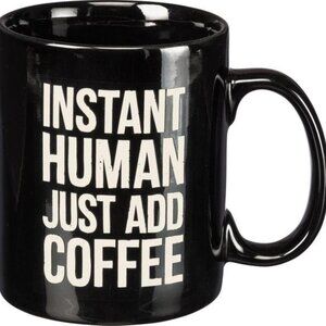 Primitives by Kathy Box Sign Coffee mug, Instant Human Just Add Coffee